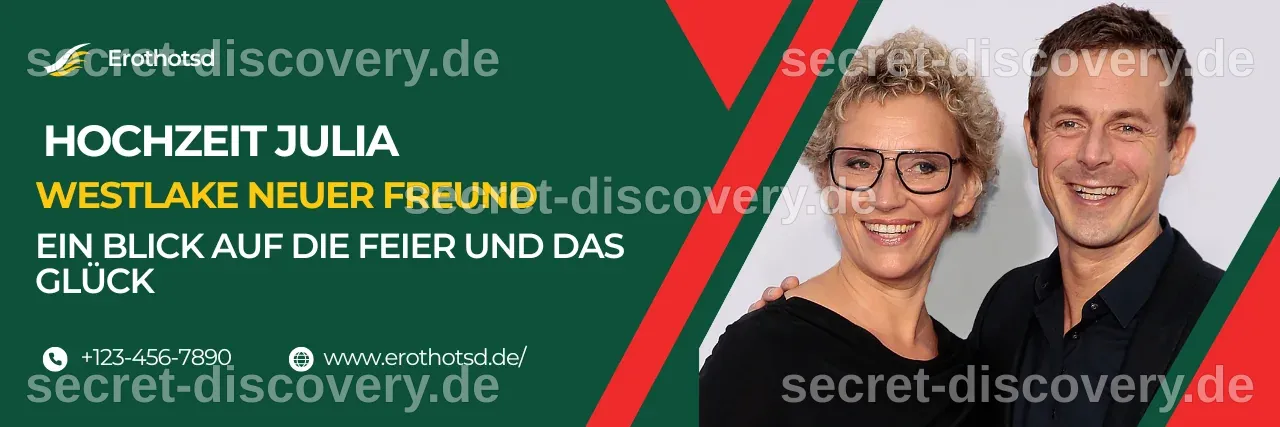Die Hochzeit von Julia Westlake und ihrem neuen Freund: Ein Blick auf die Feier und das Privatleben